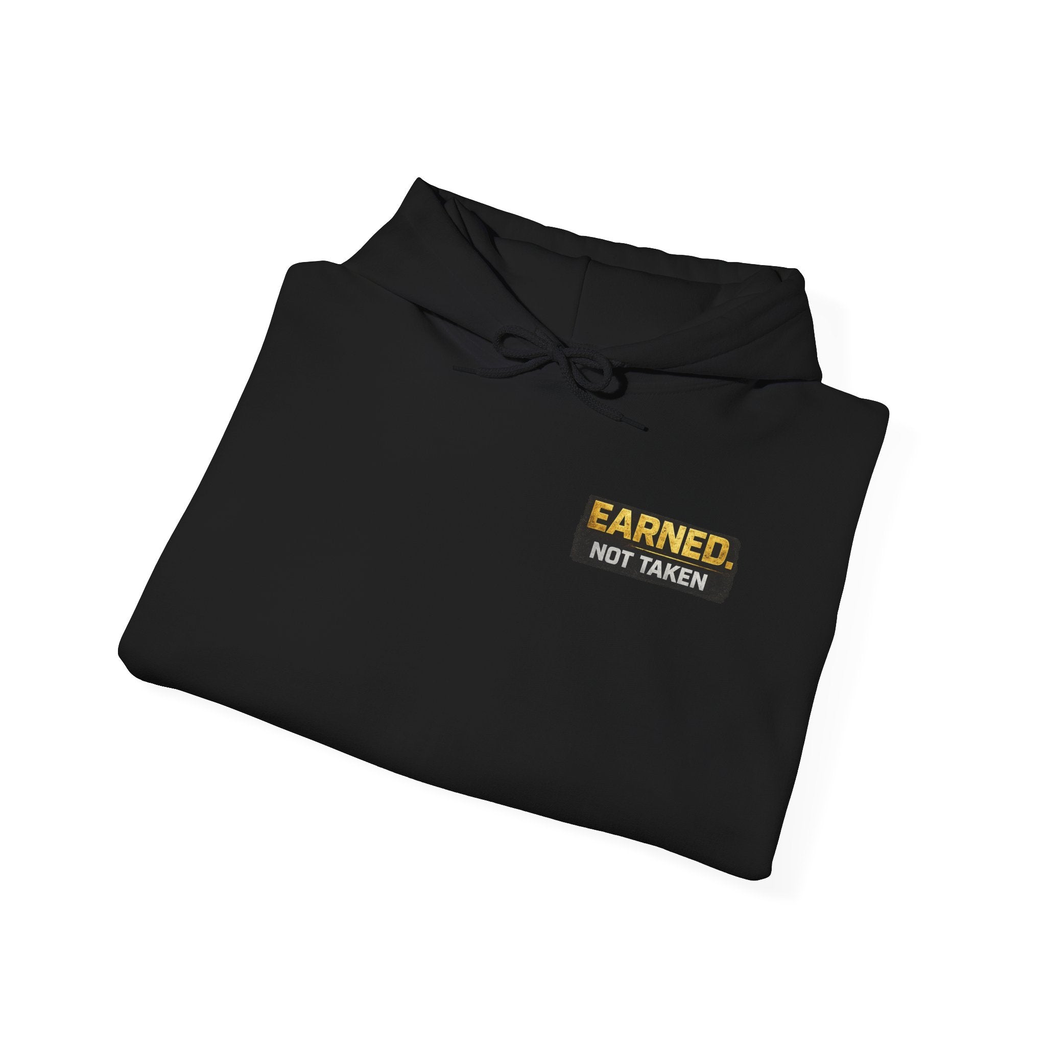 Earned Not Taken Hoodie