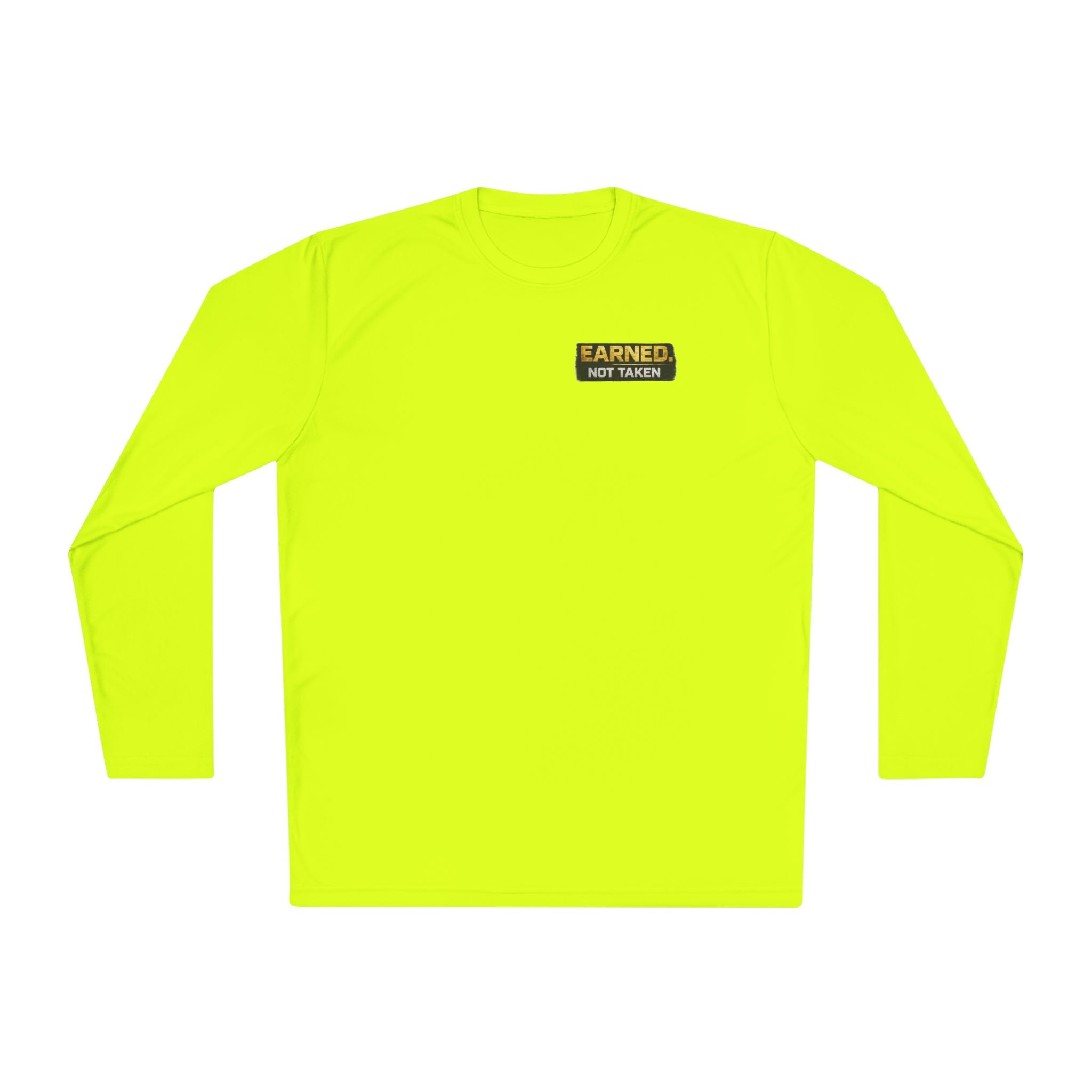 Earned Not Given Long Sleeve Tee Hi Vis