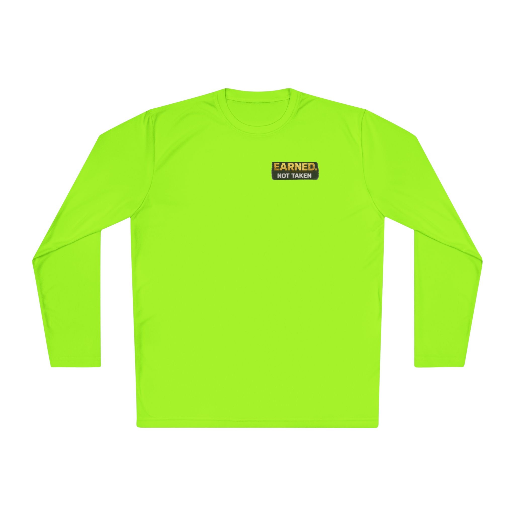 Earned Not Given Long Sleeve Tee Hi Vis