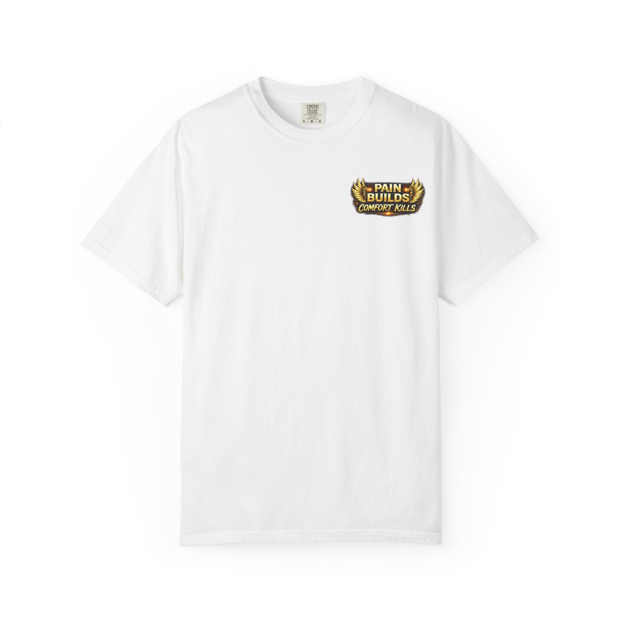 Pain Builds Comfort Kills Excavator Graphic T-Shirt