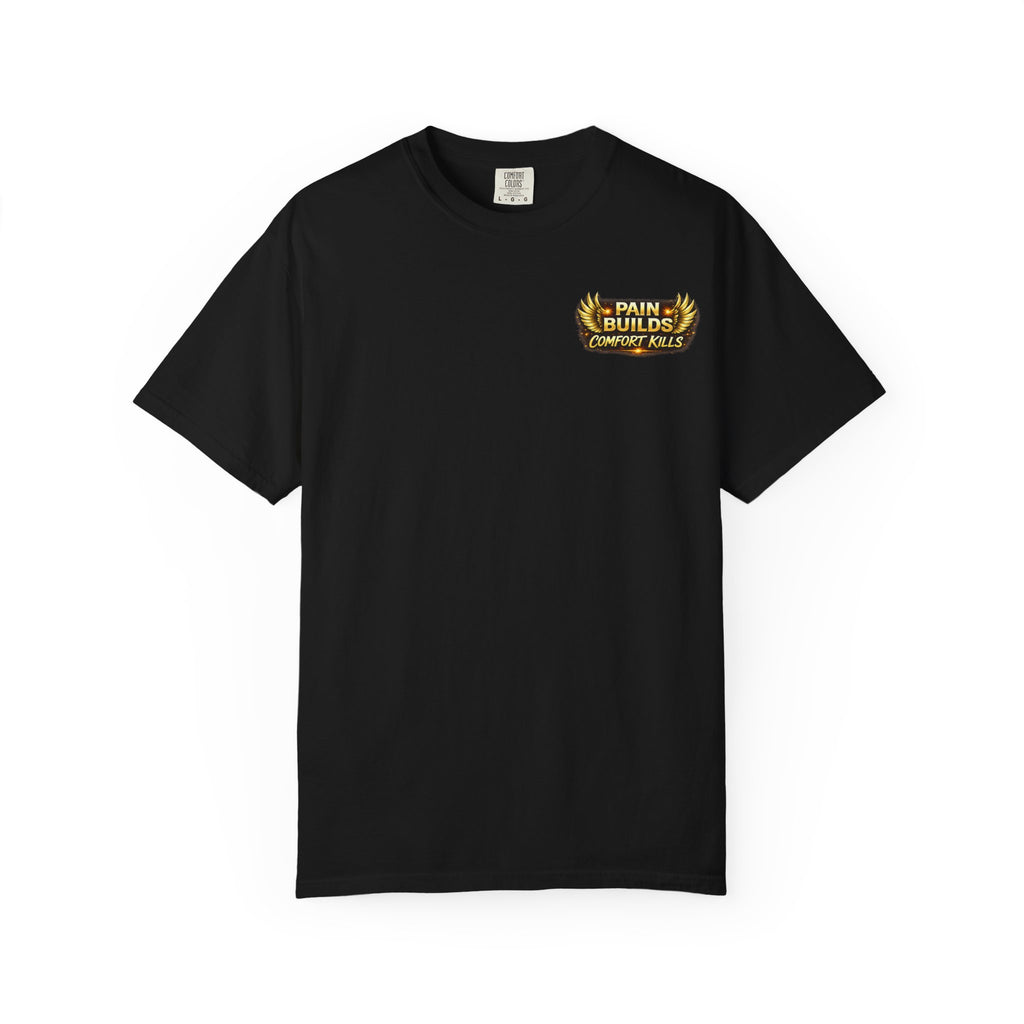 Pain Builds Comfort Kills Excavator Graphic T-Shirt